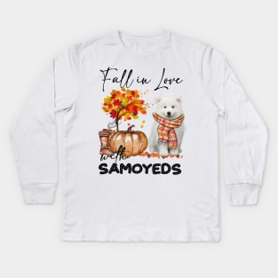 Fall In Love With Samoyeds Fall Pumpkin Thanksgiving Kids Long Sleeve T-Shirt